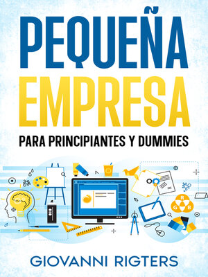 cover image of Pequeña empresa para principiantes y dummies